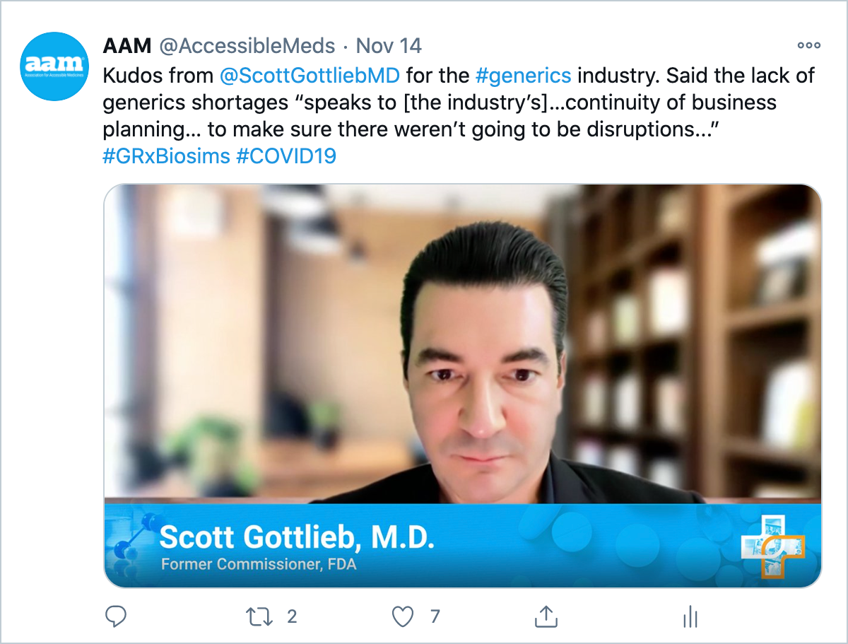 Kudos from @ScottGottliebMD for the #generics industry. Said the lack of generics shortages “speaks to [the industry’s]…continuity of business planning… to make sure there weren’t going to be disruptions...” #GRxBiosims #COVID19