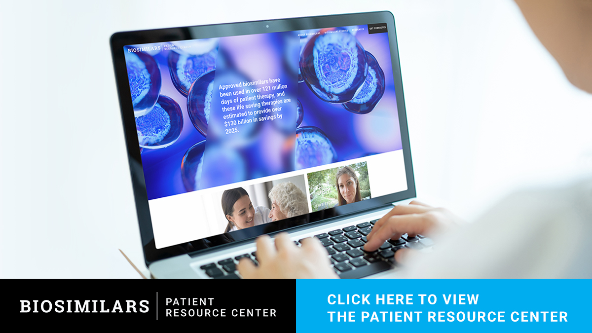 Click here to view the Biosimilars Patient Resource Center