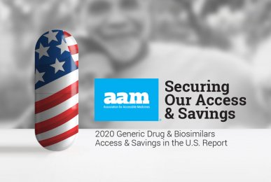 Securing Our Access & Savings. AAM Generic Drug & Biosimilars  Access & Savings in the U.S. Report