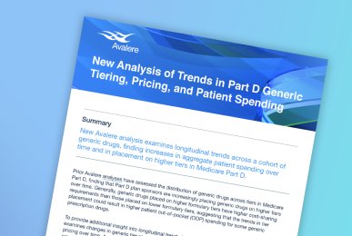 Avalere: New Analysis of Trends in Part D Generic Tiering, Pricing, and Patient Spending